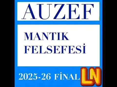 Video thumbnail for Mantık Felsefesi 2025-2026 Final Soruları