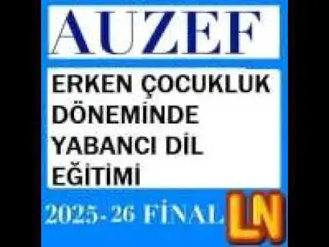 Video thumbnail for Erken Çocukluk Döneminde Yabancı Dil Eğitimi 2026 Final Soruları