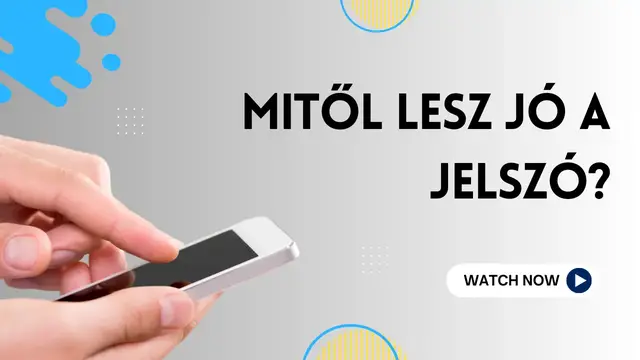 Video thumbnail for Mitől lesz jó a jelszó?(Hu)