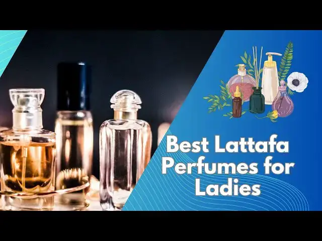 Video thumbnail for Best Lattafa Perfumes for Ladies