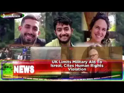 Video thumbnail for UK Limits Military Aid To Isreal, Cites Human Rights Violation ~ OsazuwaAkonedo