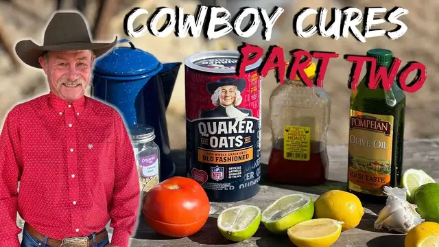 'Video thumbnail for Cowboy Cures Part Two | Homemade Natural Cures and Remedies'