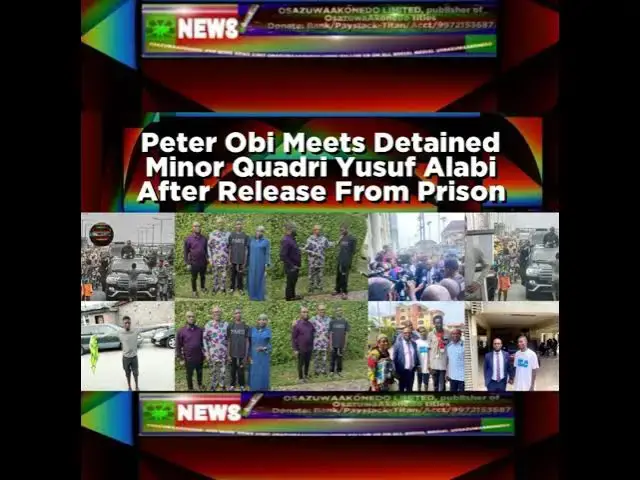 Video thumbnail for Peter Obi Meets Detained Minor Quadri Yusuf Alabi After Release From Prison