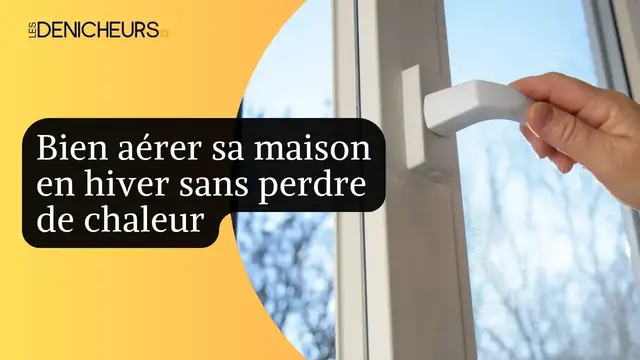 Video thumbnail for 🏡 Aérer sa maison en hiver : astuces pour conserver la chaleur 🌼🌻