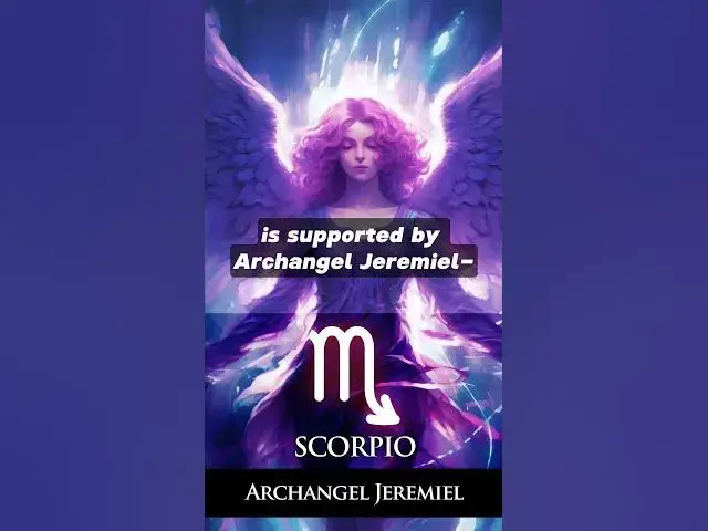 Video thumbnail for Who’s Your Archangelic Guide Based on Zodiac Traits? Scorpio (Oct. 23 - Nov 21) - Archangel Jeremiel