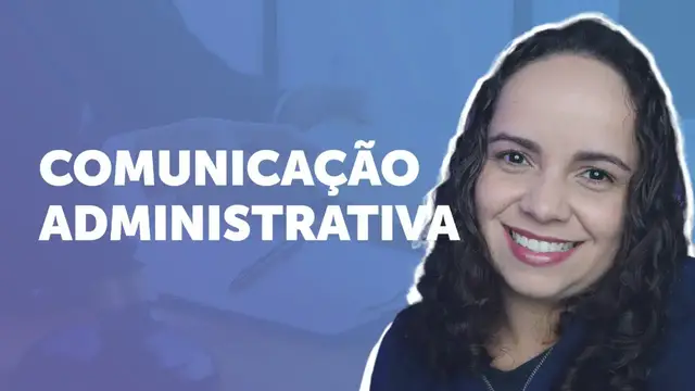 Video thumbnail for COMUNICAÇÃO ADMINISTRATIVA: o que é, características e mais