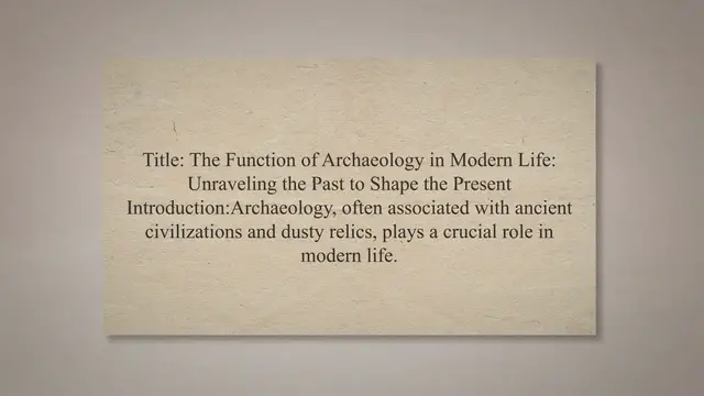 Video thumbnail for Function of archaeology in modern life