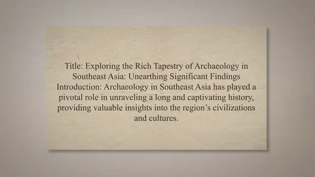 Video thumbnail for Archaeology in Southeast Asia and significant findings
