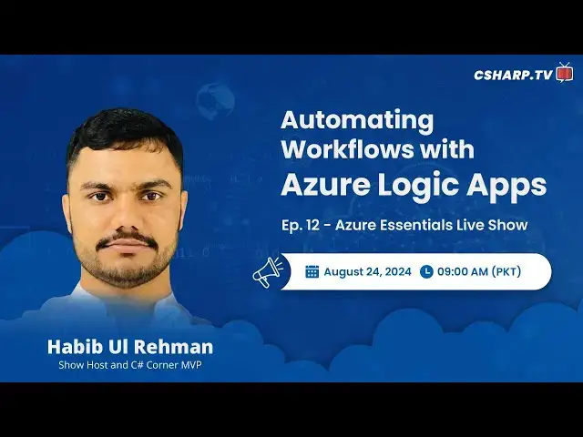 'Video thumbnail for Automating Workflows with Azure Logic Apps - Azure Essentials Series - Ep: 12'
