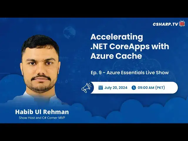 'Video thumbnail for Accelerating .NET Core Apps with Azure Cache - Azure Essentials Series - Ep: 9'