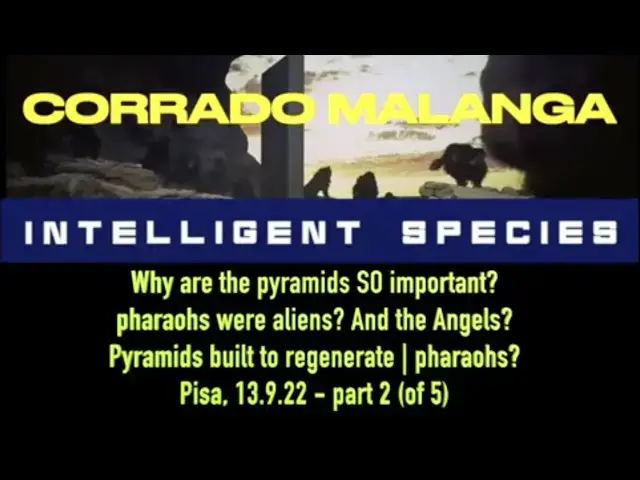 'Video thumbnail for CORRADO MALANGA pt 2 Pharaons were aliens And the Angels Why are the Pyramids so important -ENG SUBS'