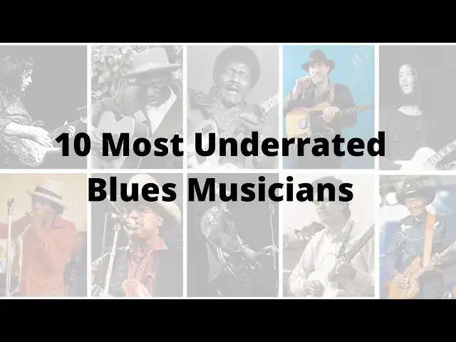 'Video thumbnail for 10 Most Underrated Blues Musicians Who Were Not Only Great But Also Inspiring And Talented'