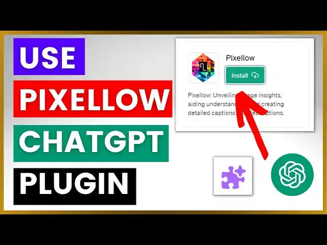 Video thumbnail for How To Use Pixellow ChatGPT Plugin?