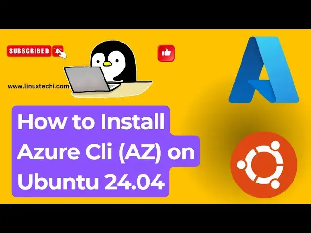 'Video thumbnail for How to Install Azure CLI (AZ) on Ubuntu 24.04 | Step-by-Step Guide'
