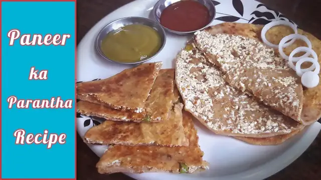 Video thumbnail for Paneer Parantha Recipe | पनीर पराठा बनाने की विधि | 2 ways to make paneer parantha