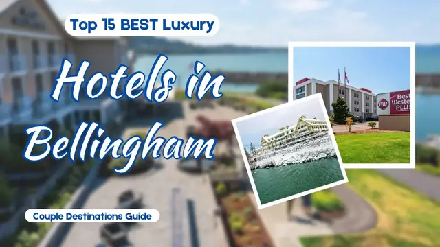Video thumbnail for Top 15 Luxury Romantic Hotels in Bellingham, Washington State | USA - English