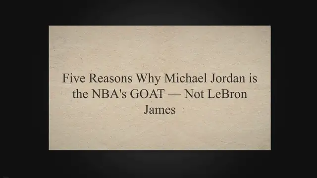 Video thumbnail for Five Reasons Why Michael Jordan is the NBA's GOAT — Not LeBron James