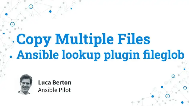 Video thumbnail for Copy Multiple Files - Ansible lookup plugin fileglob
