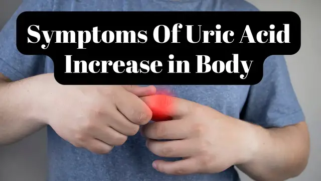 Video thumbnail for Symptoms Of Uric Acid Increase in Body- video