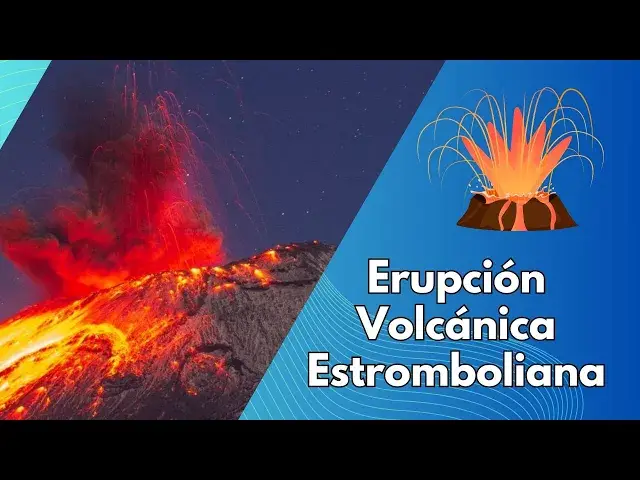 Video thumbnail for Erupción Volcánica Estromboliana: Definición y Características