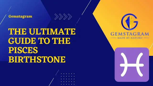 Video thumbnail for The Ultimate Guide To The Pisces Birthstone