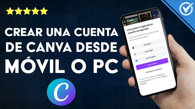 Video thumbnail for ¿Cómo crear una cuenta de CANVA desde mi celular o PC? - Registro completo