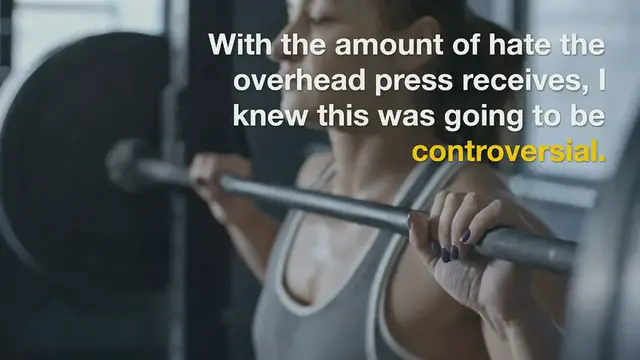 'Video thumbnail for Is the Overhead Press Overrated? [Controversial!]'