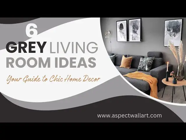 'Video thumbnail for 6 Grey Living Room Ideas - Your Guide to Chic Home Decor'