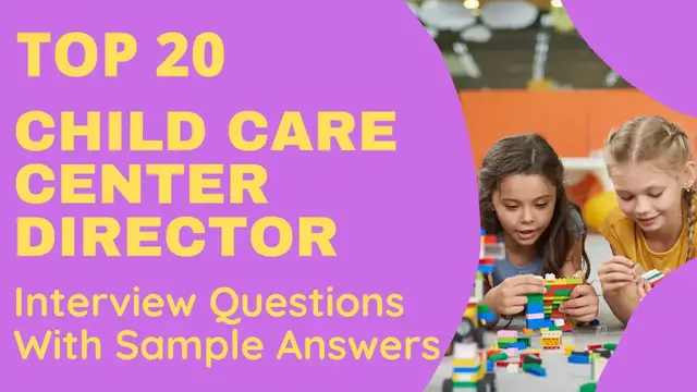 Video thumbnail for Top 20 Child Care Center Director Interview Questions and Answers for 2022