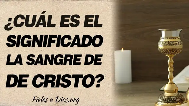Video thumbnail for 🙏 ¿Cuál es el significado de la Sangre de Cristo derramada en la Cruz? 🙏