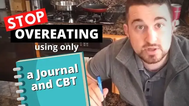 Video thumbnail for How To Stop Overeating With A CBT Food Journal
