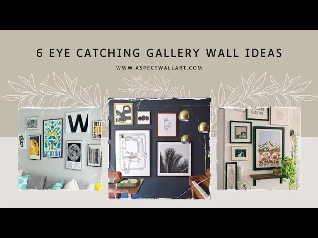 'Video thumbnail for 6 Eye Catching Gallery Wall Ideas Video to Bring Your Walls to Life'