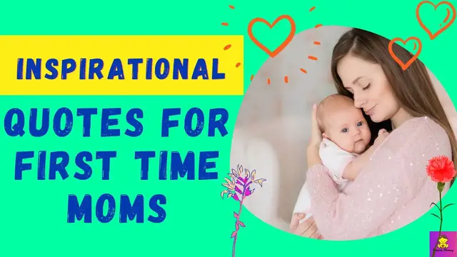 Video thumbnail for Inspirational Quotes For First Time Moms: 100+ Best Heart Touching New Mom Quotes
