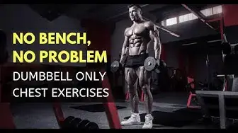 Video thumbnail for No Bench No Problem Dumbbell Only Chest Workout