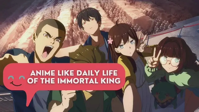 Video thumbnail for Anime Like The Daily Life of the Immortal King