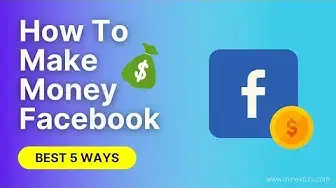 Video thumbnail for How to Make Money on Facebook? – 5 Most Effective Ways