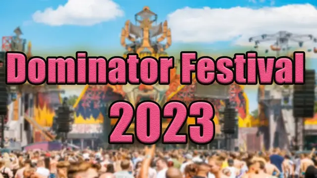 Video thumbnail for Dominator Festival 2023 | Live Stream, Lineup, and Tickets Info