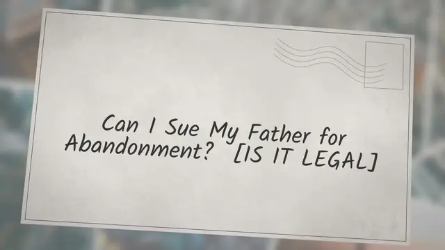 Video thumbnail for Can I Sue My Father for Abandonment?