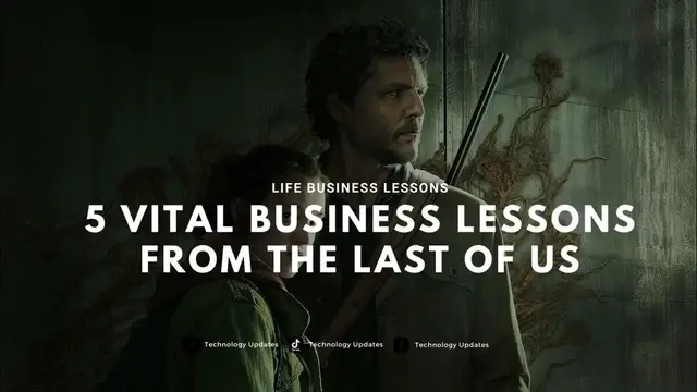 Video thumbnail for 5 Vital Business Lessons from The Last of Us