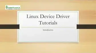 Video thumbnail for Linux Device Drivers Part 1 -  Introduction