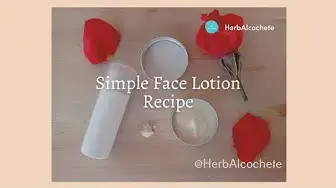 Video thumbnail for Simple Face Lotion Recipe
