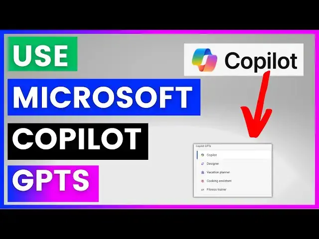 Video thumbnail for How To Access & Use Microsoft Copilot GPTs? [in 2024]
