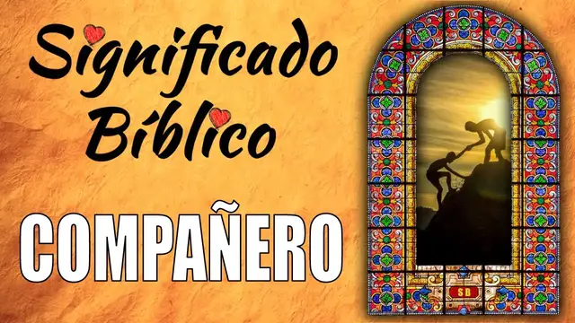 Video thumbnail for Compañero Significado Bíblico | ¿Qué Significa Compañero en la Biblia? 🙏