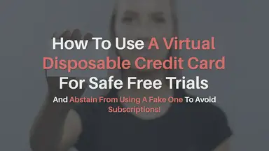 'Video thumbnail for How To Use A Virtual Disposable Credit Card For Safe Free Trials And Abstain From Using A Fake One To Avoid Subscriptions!'