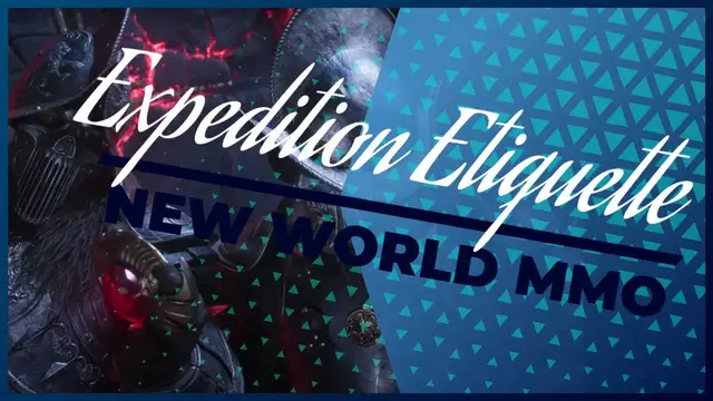 Video thumbnail for Expedition Etiquette | New World