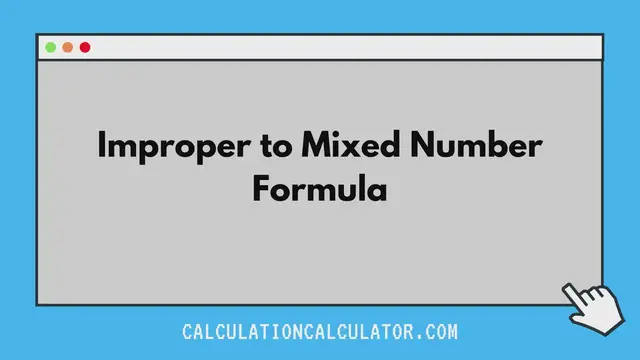 'Video thumbnail for Improper to Mixed Number Formula'