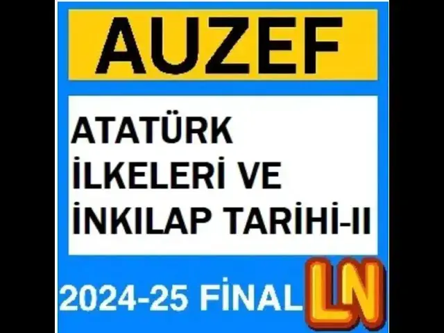 Video thumbnail for Auzef Atatürk İlkeleri ve İnkılap Tarihi 2 - 2024 - 2025 Final Soruları