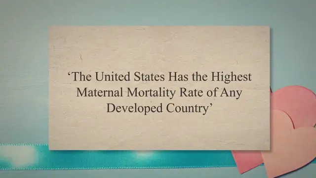 Video thumbnail for ‘The United States Has the Highest Maternal Mortality Rate of Any Developed Country’