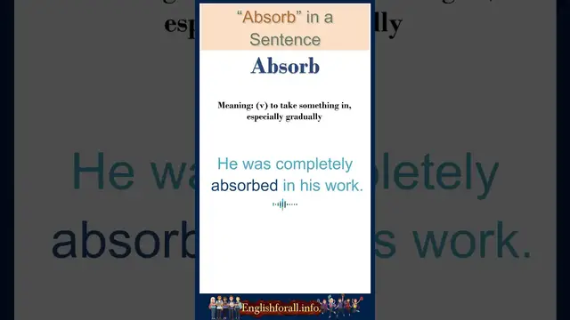 Video thumbnail for Absorb Meaning | Absorb in a Sentence | Most common words in English #shorts