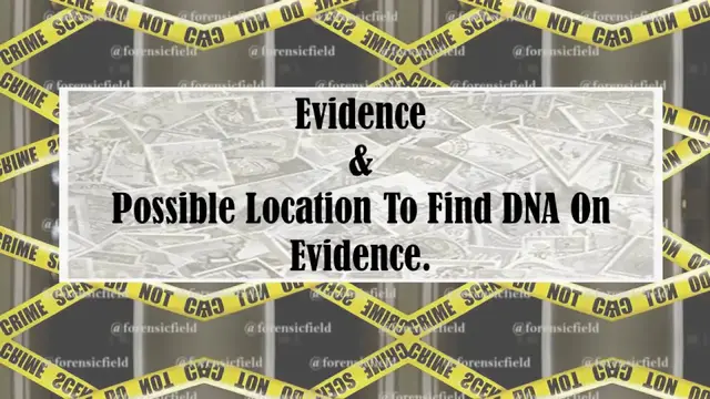 Video thumbnail for Biological Evidence & Possible Location To Find DNA On Evidence| Be Prepare for Exams